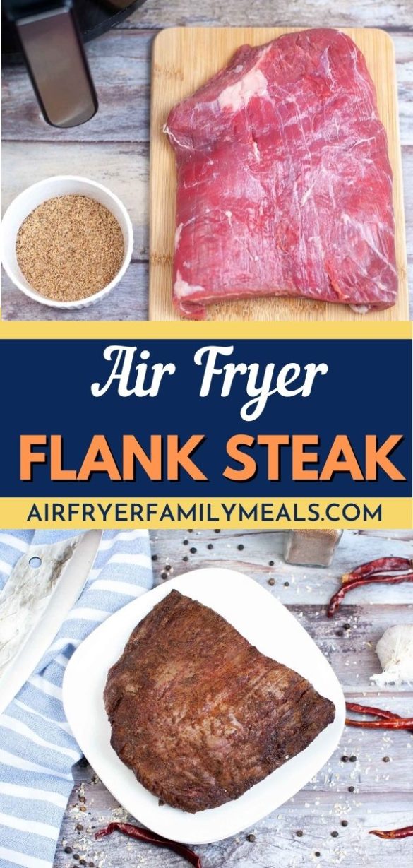 Easy Air Fryer Flank Steak Air Fryer Family Meals